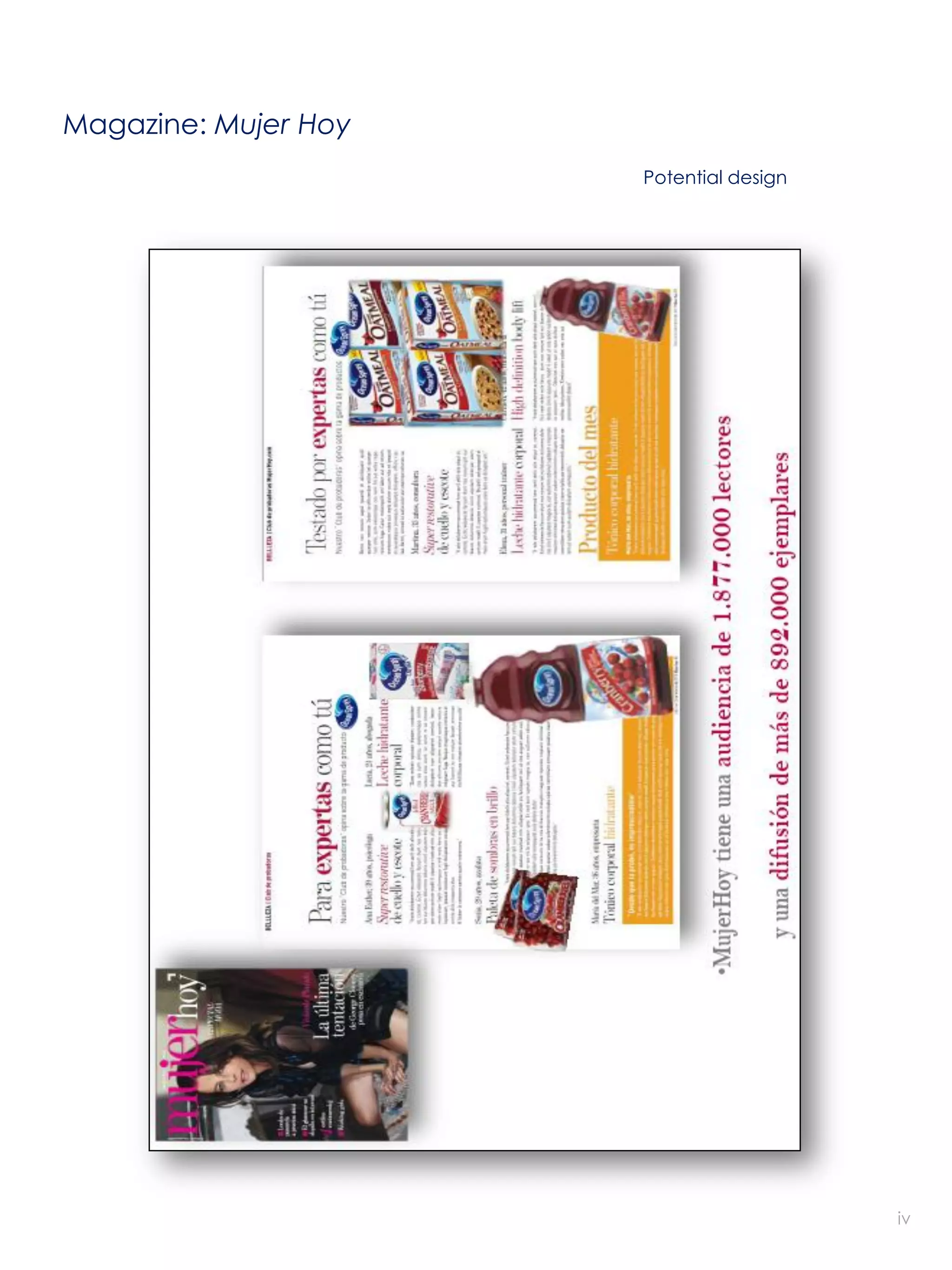 Magazine: Mujer Hoy
                      Potential design




                                         iv
 