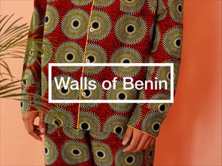 Walls of Benin
 