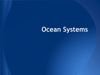 Ocean Systems
 