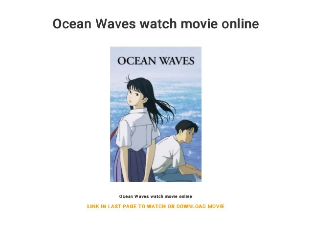 Ocean Waves Watch Movie Online