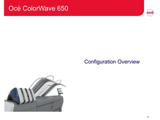 Oce ColorWave 650 product overview slide show | PPSX