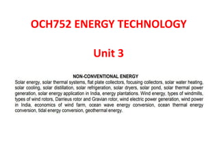 OCH752 ENERGY TECHNOLOGY
Unit 3
 