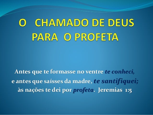 Resultado de imagem para O chamado de um profeta