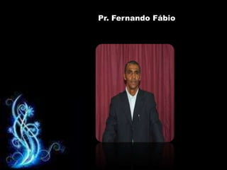 Pr. Fernando Fábio
 