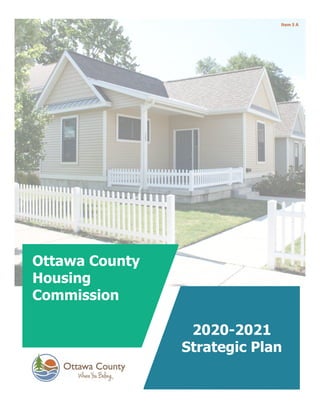Ottawa County
Housing
Commission
2020-2021
Strategic Plan
 