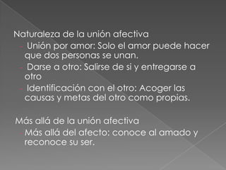 Perfección humana: Se alcanza ayudando a otro.