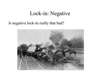 Lock-in: Types of Differentiation Positive Differentiation: Branding  Brand X kills puppies; Brand Y makes me feel all fuzzy!!!! 