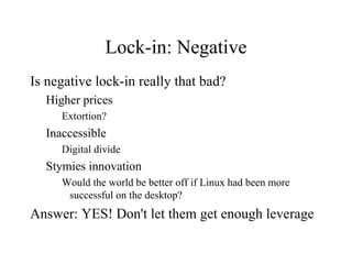 Coke vs. Pepsi Innovation Thing 1 has a cloaking device; thing 2 does not Price Thing 2 may not do cloaking, but it sure is cheap! Bundling My hardware + my software 