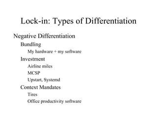 Lock-in Although lock-in is a dirty word,  Some  is necessary John Maynard Keynes 