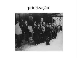 priorização)
 