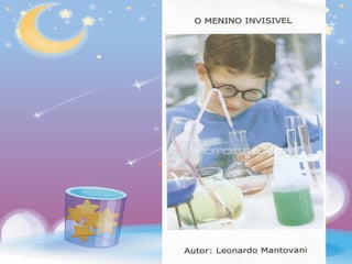 O Cientista    Leonardo Mantovani