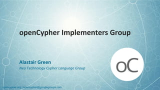 opencypher.org | opencypher@googlegroups.comopencypher.org | opencypher@googlegroups.com
 