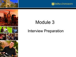 Module 3
Interview Preparation
 