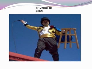 DOMADOR DE CIRCO