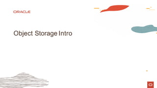 Object Storage Intro
 