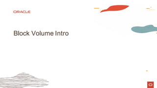 Block Volume Intro
 