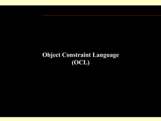 Object Constraint Language (OCL) 