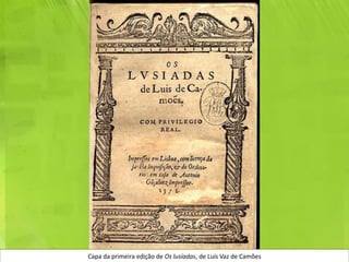 Capa da primeira edição de Os lusíadas, de Luís Vaz de Camões
 