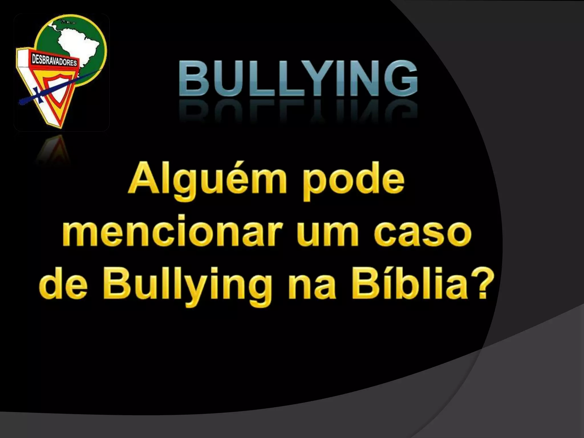 O clube de desbravadores e o bullying