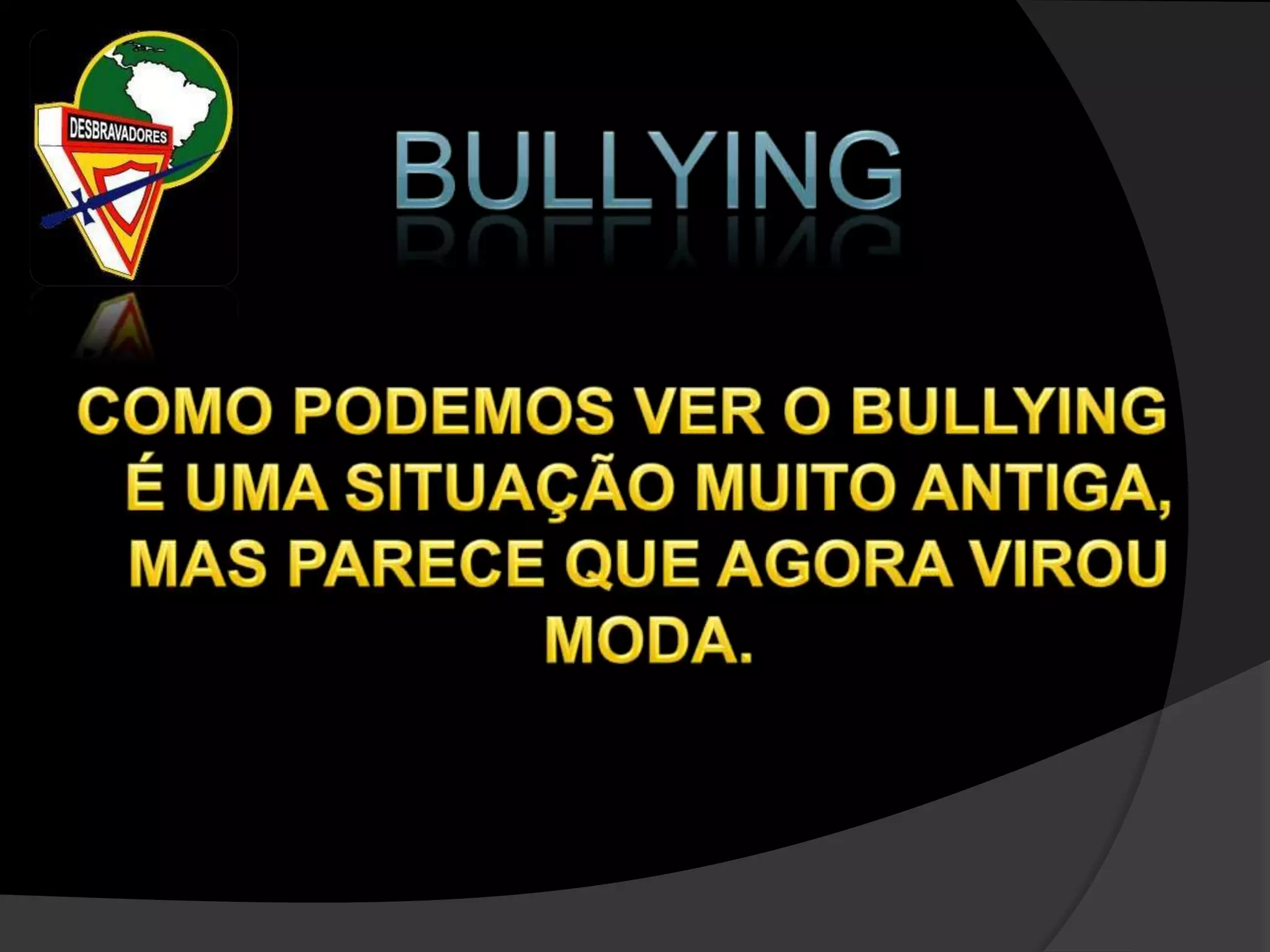 O clube de desbravadores e o bullying