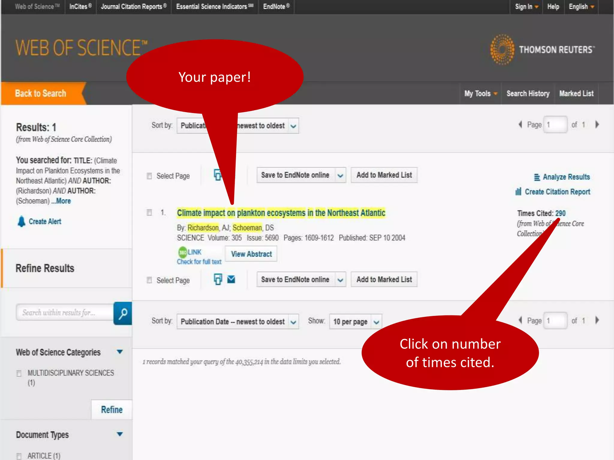 Your paper! 
Click on number 
of times cited. 
 
