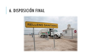 6. DISPOSICIÓN FINAL
 