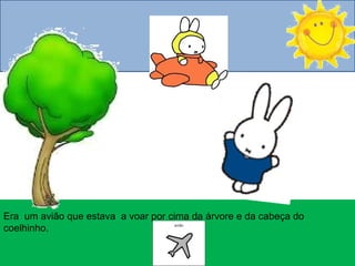 O coelhinho anda de avião slideshare