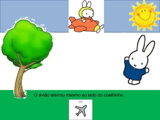 O coelhinho anda de avião slideshare