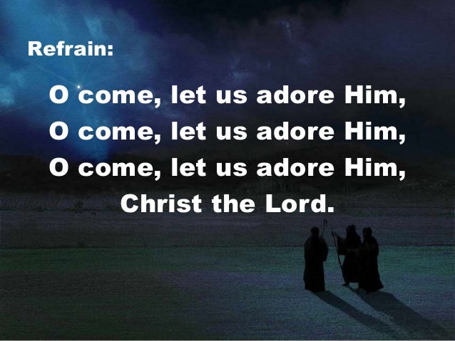 O Come All Ye Faithful