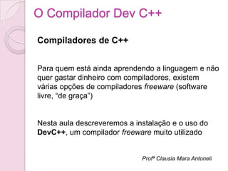 O compilador dev c++ | PPTX