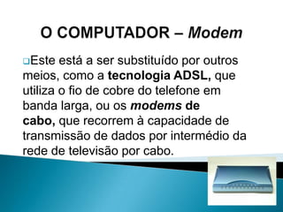 O Computador