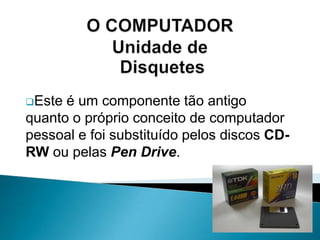 O Computador