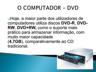 O Computador