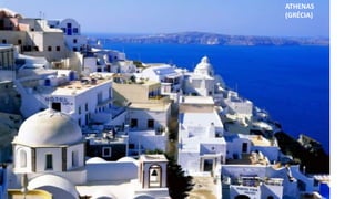 ATHENAS
(GRÉCIA)
 