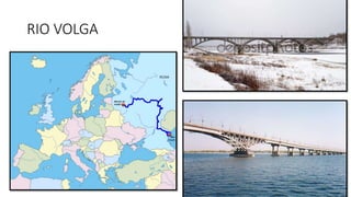 RIO VOLGA
 