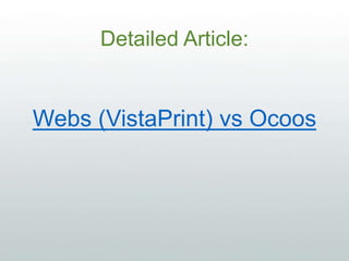 Detailed Article:
Webs (VistaPrint) vs Ocoos
 