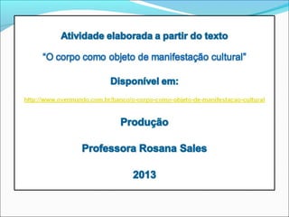 O corpo como objeto de manifestação cultural