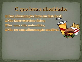  A  obesidade infantil………pag.4