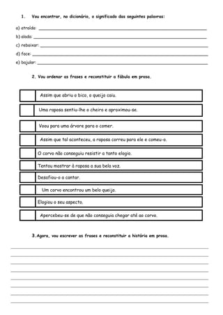 Fábula em verso: O Corvo e a Raposa