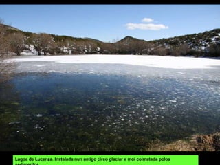 Lagoa de Lucenza. Instalada nun antigo circo glaciar e moi colmatada polos sedimentos.  