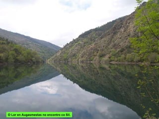 O Lor en Augasmestas no encontro co Sil. 