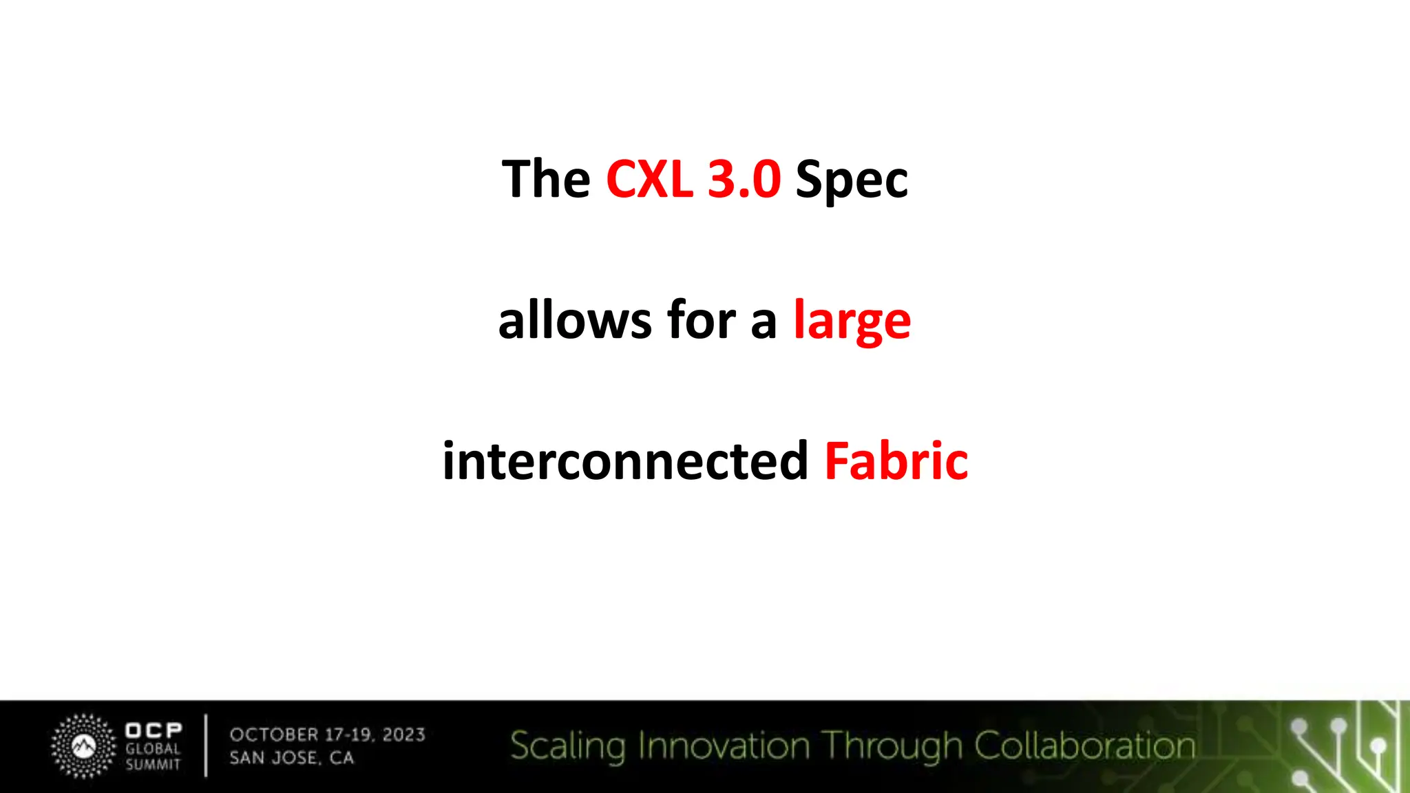 The CXL 3.0 Spec
allows for a large
interconnected Fabric
 