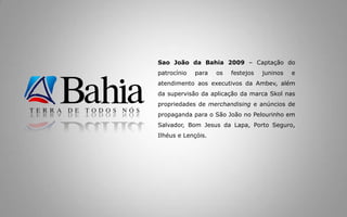 Rua Dr. José Peroba, 149, 8º andar. Centro Empresarial Eldorado Stiep :: SSA :: BA :: CEP.: 41770-235 :: Tel.: 71 2107 0900