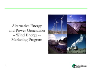 Alternative Energy and Power Generation – Wind Energy -- Marketing Program 