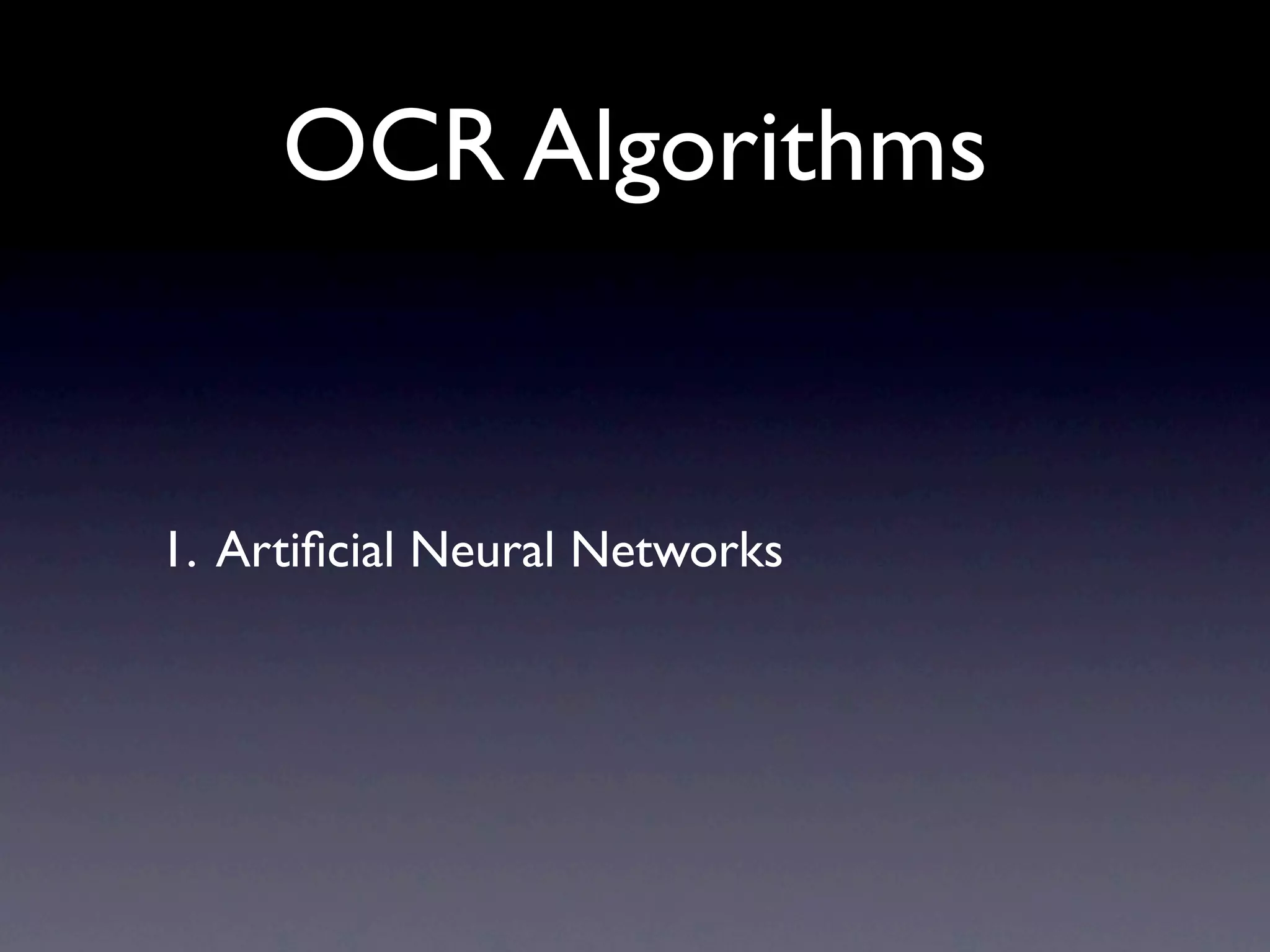 OCR Algorithms Artificial Neural Networks