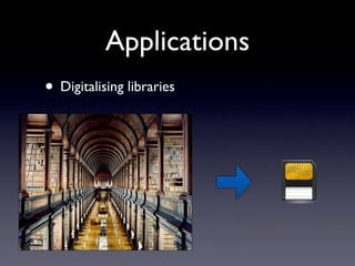 Applications Digitalising libraries 