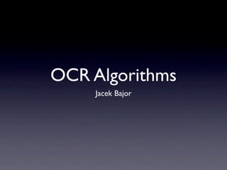 OCR Algorithms ,[object Object]
