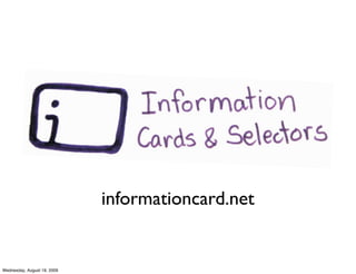 informationcard.net


Wednesday, August 19, 2009
 