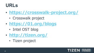 69 
URLs 
•https://crosswalk-project.org/ 
•Crosswalk project 
•https://01.org/blogs 
•Intel OST blog 
•http://tizen.org/ 
•Tizenproject  