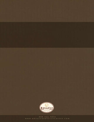 8 0 0 . 3 6 6 . 5 8 3 6
w w w . r o y a l c u p o f f i c e c o f f e e . c o m
 
